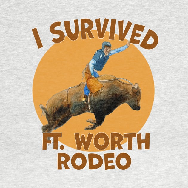 I Survived Bullriding, Fort Worth Rodeo by MMcBuck